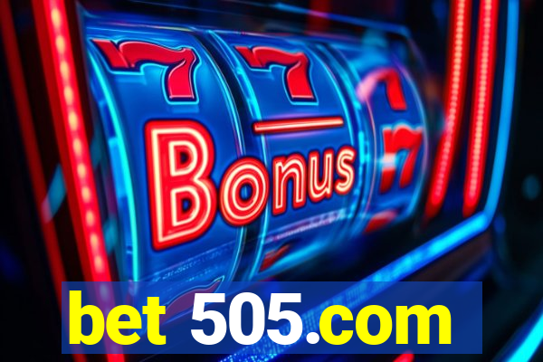 bet 505.com